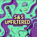 S&S Unfiltered Podcast
