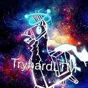 TryhardLTM