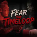 Fear The Timeloop