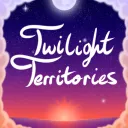 ✦ Twilight Territories ✦