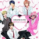 WELCOME TO THE B*TCH CLUB