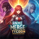 Anime Merge Tycoon