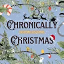 Chronically Christmas
