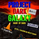 Project Dark Galaxy Official