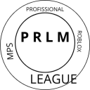 P R L M /#PROFISSIONAL ROBLOX LEAGUE MPS