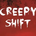 Creepy Shift