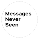 Messages Never Seen