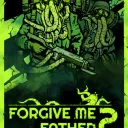 Forgive Me Father 2 Speedrun