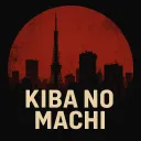 Kiba no Machi
