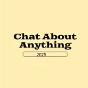 Chat about anything