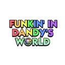 Funkin in dandy’s world Commuity