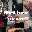 nether & friends!