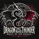 Dragon And Black Thunder : Decay of The Angel