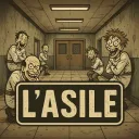 🏥 L'ASILE 🏥