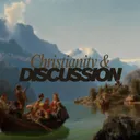 Christianity & Discussion