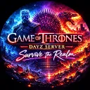 Game Of Thrones Chernarus PVE w/ PVP Area & Livonia PVE