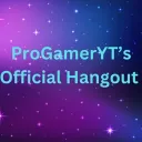 ProGamerYT’s Official Hangout