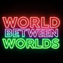 World Between Worlds