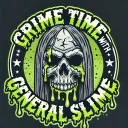 Grime Time With General Slime