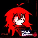 [v0.0 - INDEV] Till' Sunrise (OFFICIAL DISCORD SERVER)