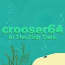 crooser's Fishtank