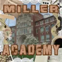 Miller Academy || Gacha collab