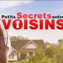 Petit secret entre voisins