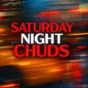 Saturday Night Chuds