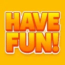 Have Fun!