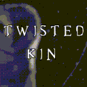 ── TWISTED KIN.  ⸝⸝