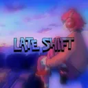 Late Shift
