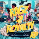 RAGZ 2 ROYALTY RP