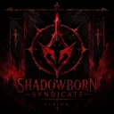 Shadowborn Syndicate