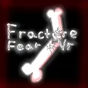 Fracture fear vr