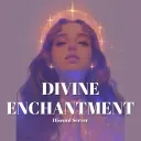 Divine Enchantment