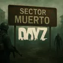 Sector Muerto Dayz 🧟♂