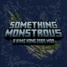 Something Monstrous 1.21.1