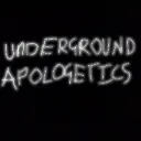 Underground Apologetics