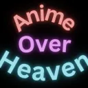 Anime Over Heaven