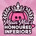Mean Mal’s Honoured Inferiors