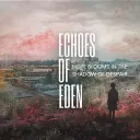Echoes Of Eden