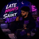 Late Nights With Saint Jeety