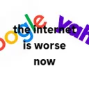 The internet is worse now