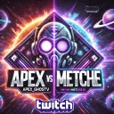 Metchee/Apex_ghostv Gaming
