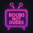 Boobs not dudes