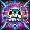 La Dinguerie Arena de MisterZ23