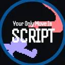 Your Only Move Is SCRIPT