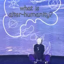 ★-│what is alter-humanity?│-★