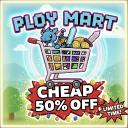 Ploy Mart | ROBLOX