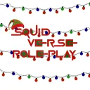 ᕕ﹒巛🎄﹒Squidverse: Roleplay﹒☱↺